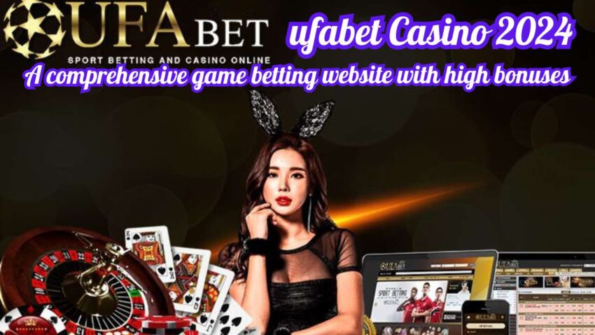 ufabet Casino 2024